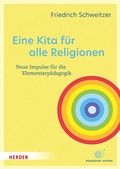 Cover: Eine Kita f&uuml;r alle Religionen - Verlag Herder