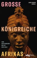 Cover: Gro&szlig;e K&ouml;nigreiche Afrikas - Theiss in Herder