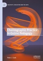 Cover: Choreographic Practice in Online Pedagogy - Palgrave Macmillan