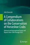 Cover: A Compendium of Collaborations on the Conservation of Horseshoe Crabs - Springer