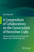 Cover: A Compendium of Collaborations on the Conservation of Horseshoe Crabs - Springer