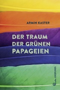 Cover: Der Traum der gr&uuml;nen Papageien - Jungbrunnen