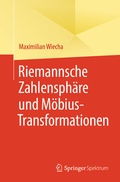 Cover: Riemannsche Zahlensph&auml;re und M&ouml;bius-Transformationen - Springer Spektrum