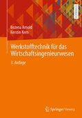 Cover: Werkstofftechnik f&uuml;r das Wirtschaftsingenieurwesen - Springer Vieweg