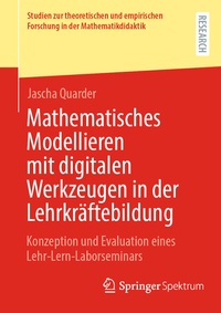 Abbildung von: Mathematisches Modellieren mit digitalen Werkzeugen in der Lehrkräftebildung - Springer Spektrum