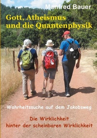 Abbildung von: Gott, Atheismus und die Quantenphysik - BoD - Books on Demand