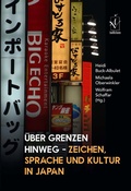 Cover: &Uuml;ber Grenzen hinweg - Zeichen, Sprache und Kultur in Japan - Iudicium
