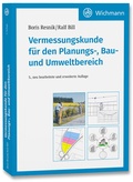 Cover: Vermessungskunde f&uuml;r den Planungs-, Bau- und Umweltbereich - Wichmann Verlag