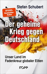 Abbildung von: Der geheime Krieg gegen Deutschland - Kopp Verlag