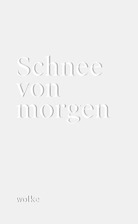 Abbildung von: Schnee von morgen - Wolke V.-G.