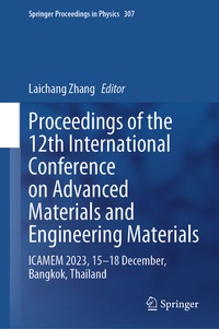 Enlarge image Cover: Proceedings of the 12th International Conference on Advanced Materials and Engineering Materials - Springer