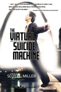 Enlarge image Cover: The Virtual Suicide Machine - Scott L. Miller