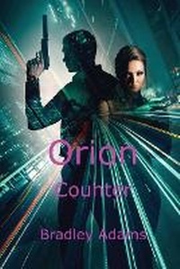 Enlarge image Cover: Orion Counter Bradley Adams - Orion