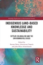 Cover: Indigenous Land-Based Knowledge and Sustainability - Routledge
