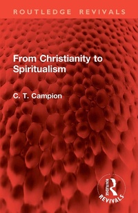 Abbildung von: From Christianity to Spiritualism - Routledge