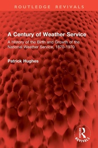 Enlarge image Cover: A Century of Weather Service - Routledge
