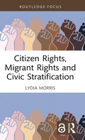 Cover: Citizen Rights, Migrant Rights and Civic Stratification - Routledge