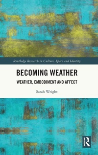 Enlarge image Cover: Becoming Weather - Routledge