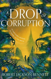 Enlarge image Cover: A Drop of Corruption - Hodderscape