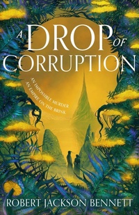 Enlarge image Cover: A Drop of Corruption - Hodderscape