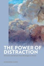 Cover: The Power of Distraction - Bloomsbury Academic