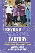 Cover: Beyond the Male Idol Factory - Bloomsbury Academic
