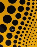 Cover: Yayoi Kusama: I Spend Each Day Embracing Flowers (Special Edition) - David Zwirner