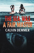 Cover: The Sea Was a Fair Master - Darkenryde Publishing
