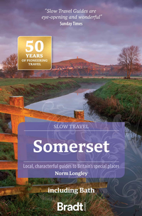 Abbildung von: Somerset including Bath, Slow Travel - Bradt Travel Guides