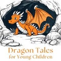 Cover: Dragon Tales for Young Children - Quiet Time Now
