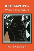 Cover: Reframing Women Printmakers - Supernova Books