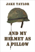 Cover: And My Helmet as a Pillow - Jake Taylor