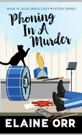 Cover: Phoning in a Murder (Jolie Gentil Cozy Mystery Series, #14) - Lifelong Dreams Publishing