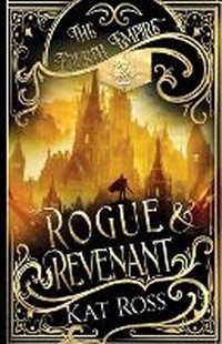 Enlarge image Cover: Rogue & Revenant - Kat Ross