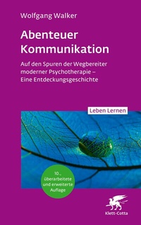 Abbildung von: Abenteuer Kommunikation (Leben Lernen, Bd. 349) - Klett-Cotta