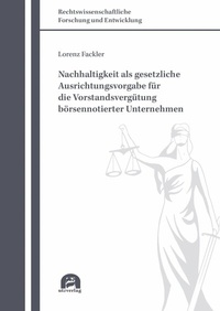 Enlarge image Cover: Nachhaltigkeit als gesetzliche Ausrichtungsvorgabe für die Vorstandsvergütung börsennotierter Unternehmen - utzverlag