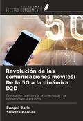Cover: Revoluci&oacute;n de las comunicaciones m&oacute;viles: De la 5G a la din&aacute;mica D2D - Ediciones Nuestro Conocimiento