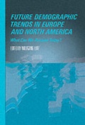 Cover: Future Demographic Trends in Europe and North America - Academic Press