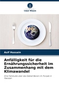 Cover: Anfaelligkeit fuer die Ernaehrungssicherheit im Zusammenhang mit dem Klimawandel - Verlag Unser Wissen
