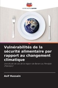 Cover: Vulnerabilites de la securite alimentaire par rapport au changement climatique - Editions Notre Savoir