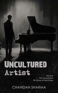 Cover: UNCULTURED ARTIST - Blue Rose Publishers