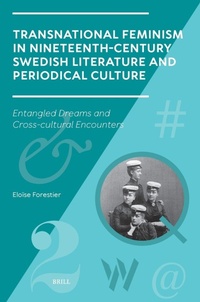 Abbildung von: Transnational Feminism in Nineteenth-Century Swedish Literature and Periodical Culture - Brill