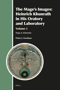 Cover: The Mage's Images: Heinrich Khunrath in His Oratory and Laboratory, Volume 3 - Brill