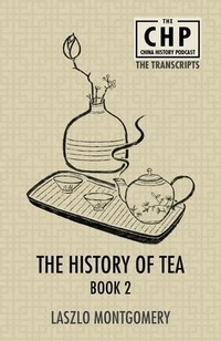 Abbildung von: The History of Tea Book 2 - Earnshaw Books Ltd