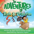 Cover: The Adventures of Ryan and Princeton - 29 Entertainment