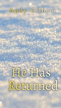 Enlarge image Cover: He Has Returned - Andrew Gilbert
