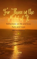 Cover: For Those in the Midst of It - YorShi Publishing