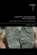 Cover: Cinematic Encounters with Disaster - Bloomsbury Academic USA