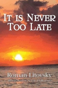 Enlarge image Cover: It Is Never Too Late - Roman Litovsky
