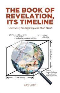 Abbildung von: The Book of Revelation, Its Timeline - Christian Faith Publishing, Inc.